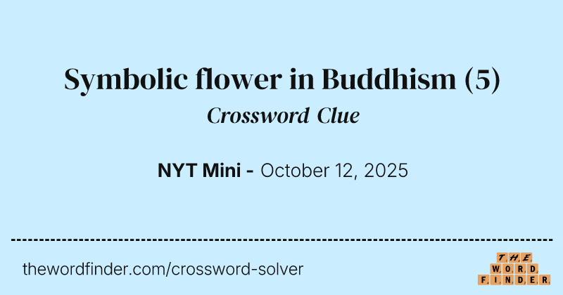 Symbolic flower in Buddhism crossword clue image