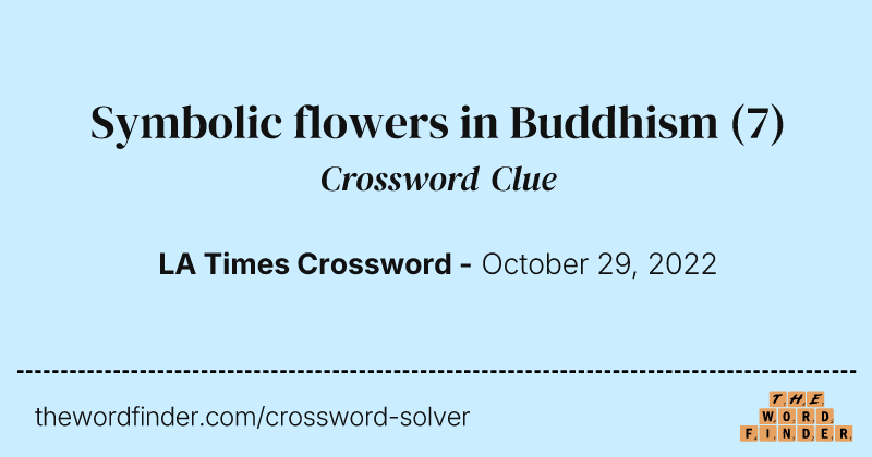 Symbolic flowers in Buddhism crossword clue image