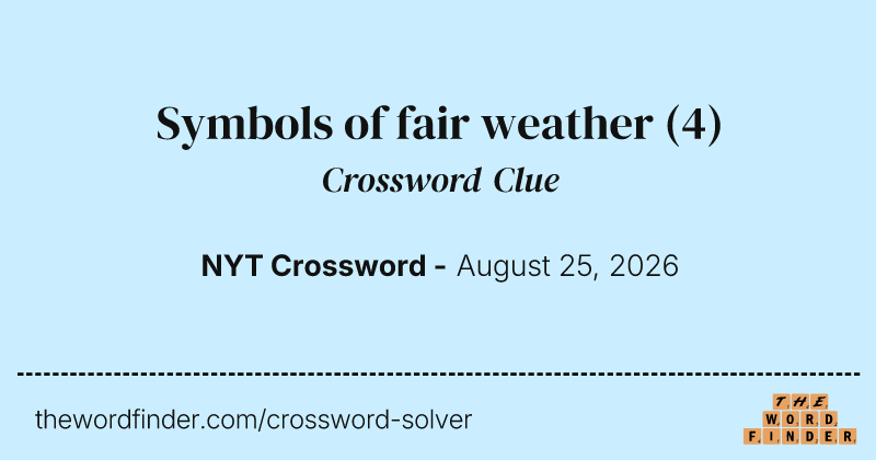 Symbols of fair weather crossword clue image