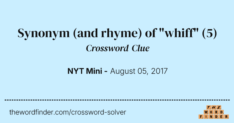 Synonym (and rhyme) of "whiff" crossword clue image