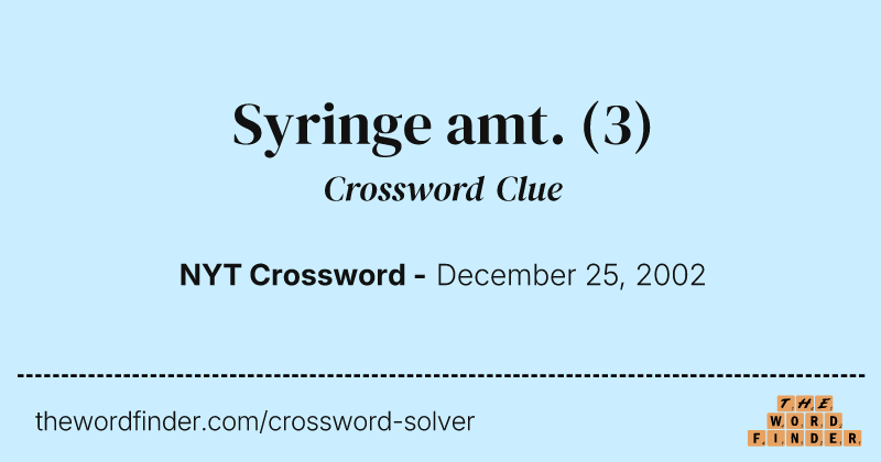 Syringe amt. crossword clue image