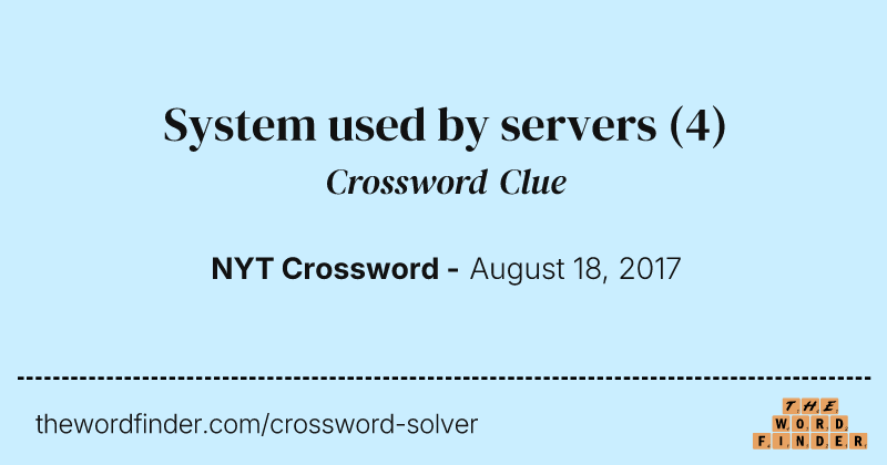 System used by servers crossword clue image