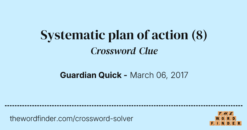 Systematic plan of action crossword clue image