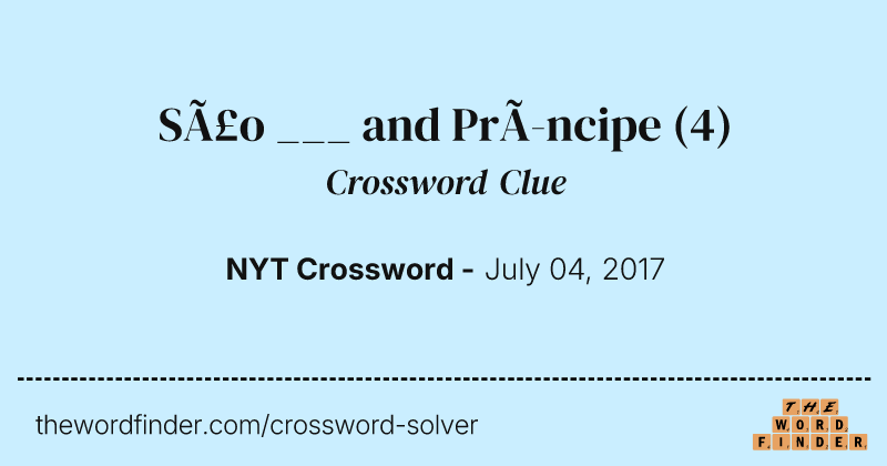 São ___ and Príncipe crossword clue image