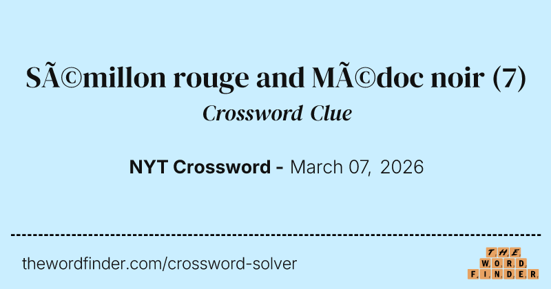 Sémillon rouge and Médoc noir crossword clue image