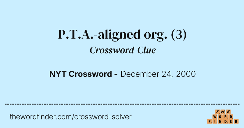 P.T.A.-aligned org. crossword clue image