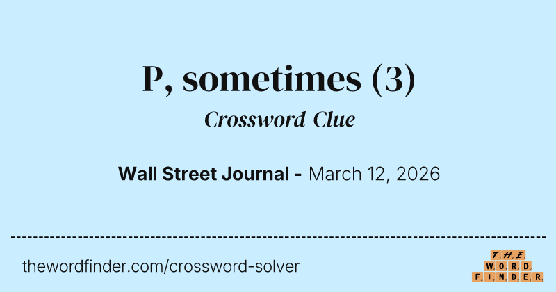 P, sometimes crossword clue image