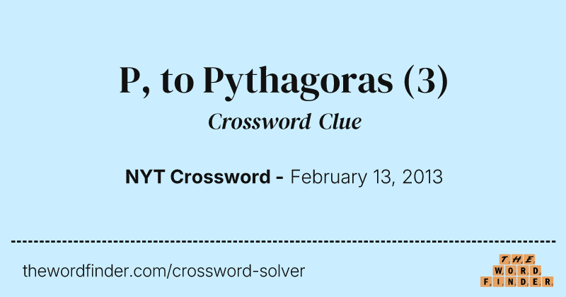 P, to Pythagoras crossword clue image