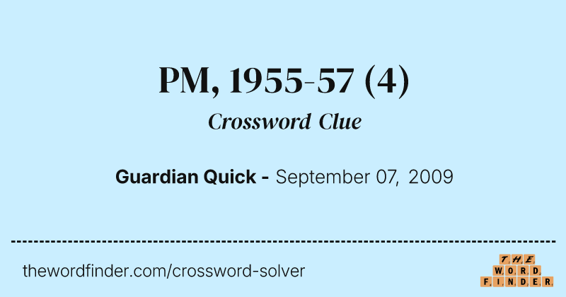 PM, 1955-57 crossword clue image