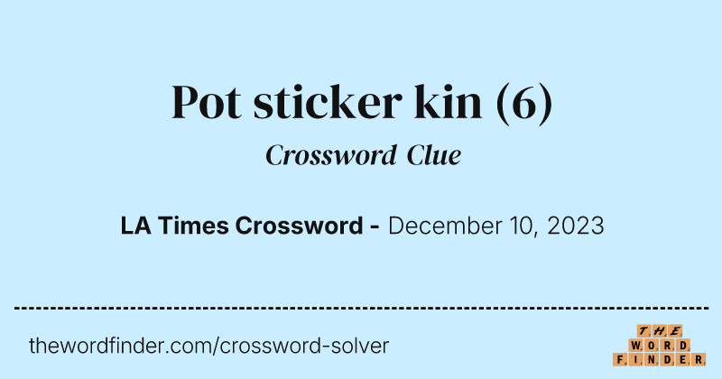 Pot sticker kin crossword clue image