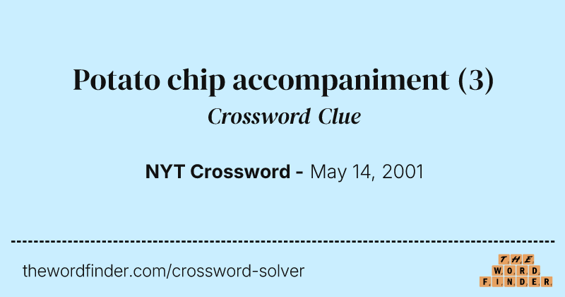 Potato chip accompaniment crossword clue image