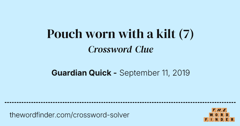 Pouch worn with a kilt crossword clue image