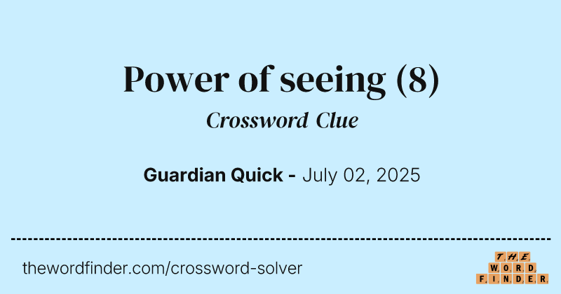 Power of seeing crossword clue image