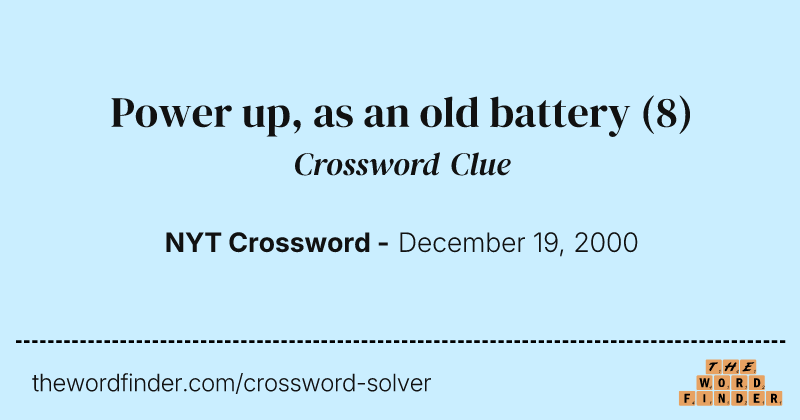 Power up, as an old battery crossword clue image