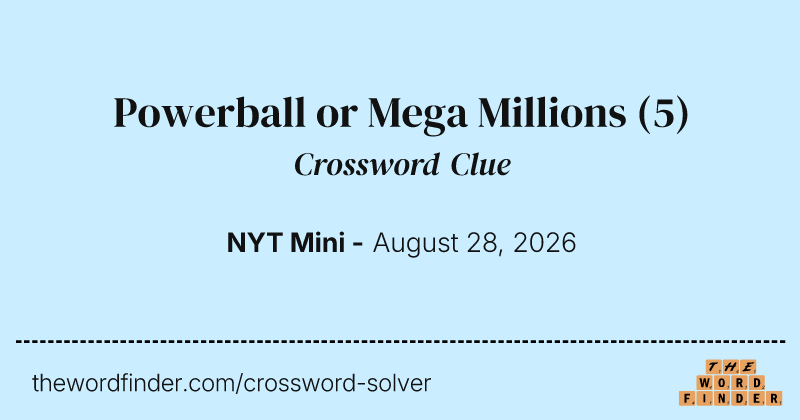 Powerball or Mega Millions crossword clue image
