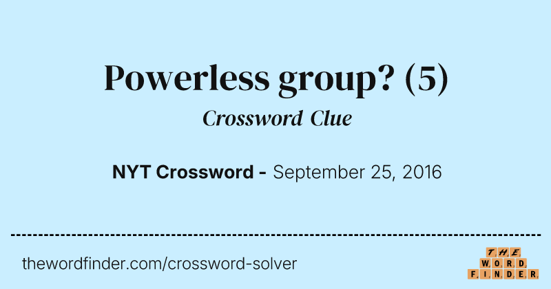 Powerless group? crossword clue image