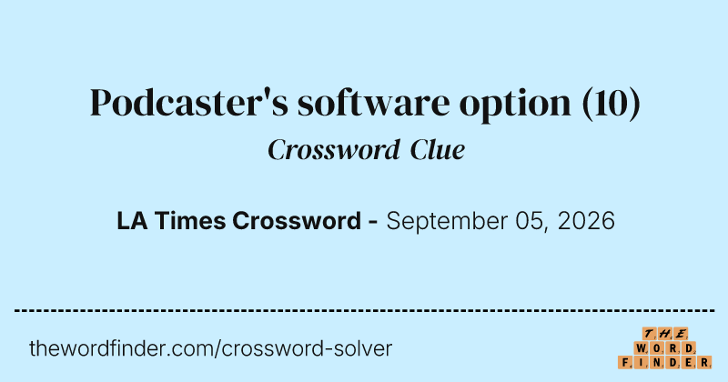 Podcaster's software option crossword clue image
