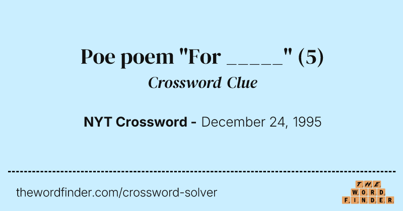 Poe poem "For _____" crossword clue image
