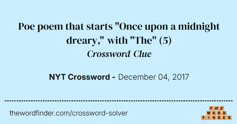Poe poem that starts "Once upon a midnight dreary," with "The" crossword clue image