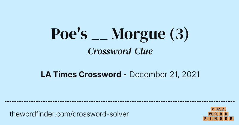 Poe's __ Morgue crossword clue image