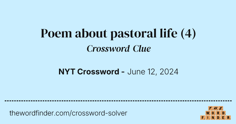 Poem about pastoral life crossword clue image