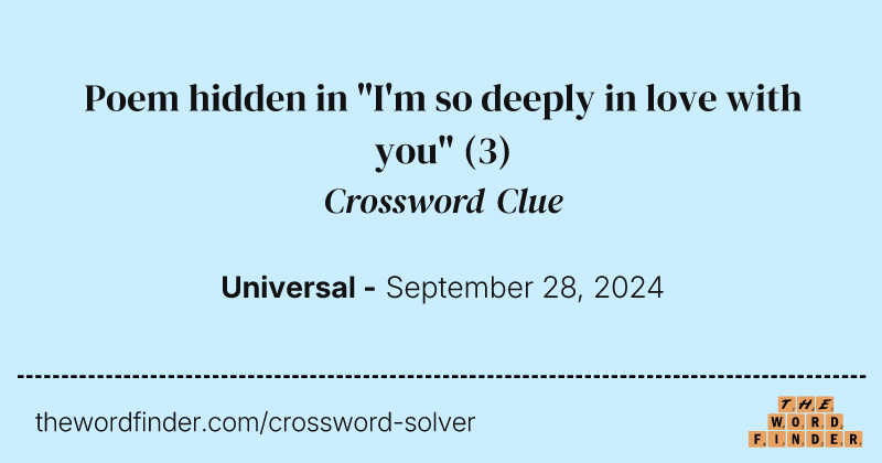 Poem hidden in "I'm so deeply in love with you" crossword clue image