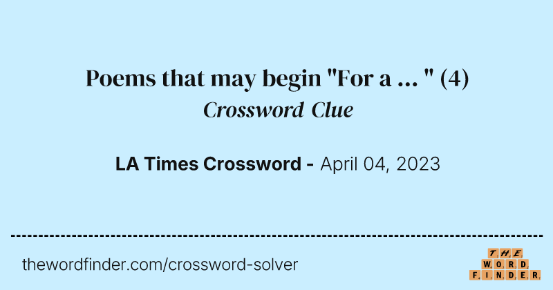 Poems that may begin "For a ... " crossword clue image