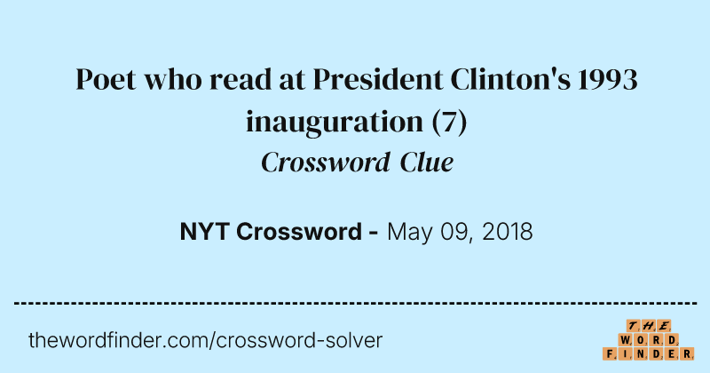 Poet who read at President Clinton's 1993 inauguration crossword clue image
