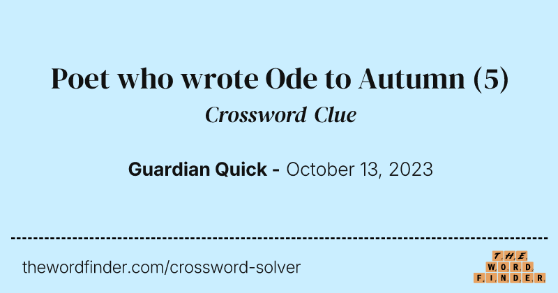 Poet who wrote Ode to Autumn crossword clue image