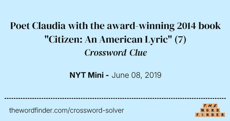 Poet Claudia with the award-winning 2014 book "Citizen: An American Lyric" crossword clue image