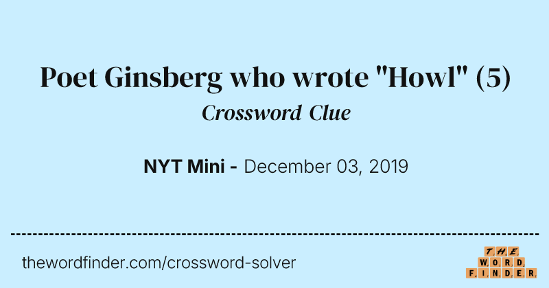 Poet Ginsberg who wrote "Howl" crossword clue image