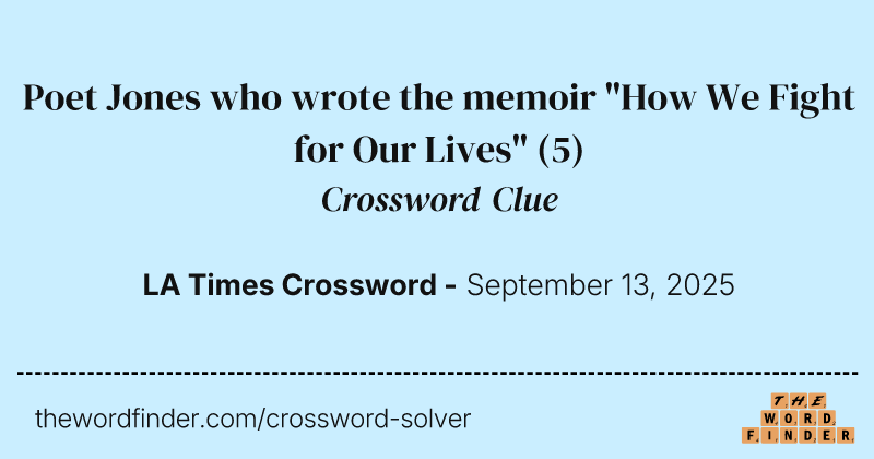 Poet Jones who wrote the memoir "How We Fight for Our Lives" crossword clue image
