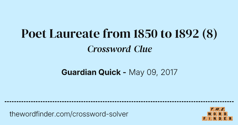 Poet Laureate from 1850 to 1892 crossword clue image