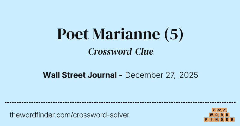 Poet Marianne crossword clue image