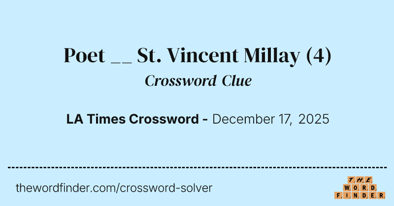 Poet __ St. Vincent Millay crossword clue image