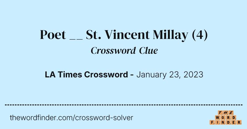 Poet __ St. Vincent Millay crossword clue image