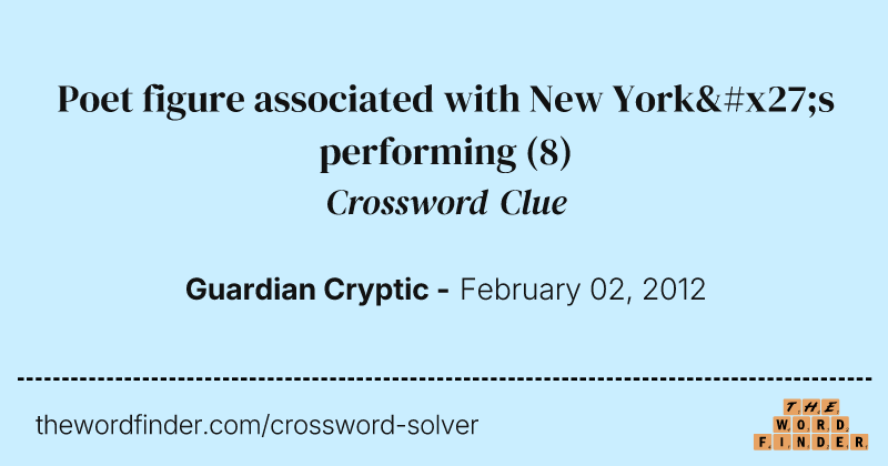 Poet figure associated with New York's performing crossword clue image