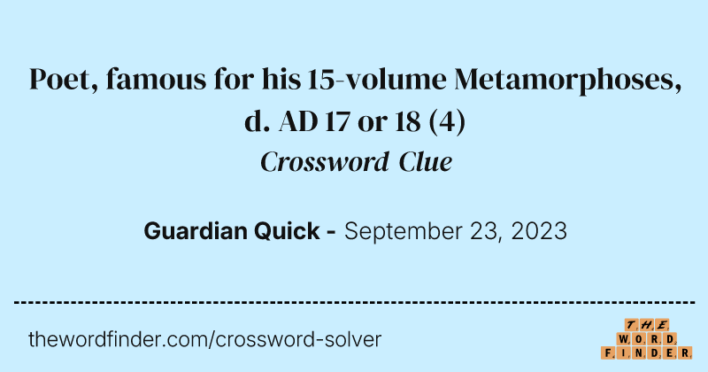 Poet, famous for his 15-volume Metamorphoses, d. AD 17 or 18 crossword clue image