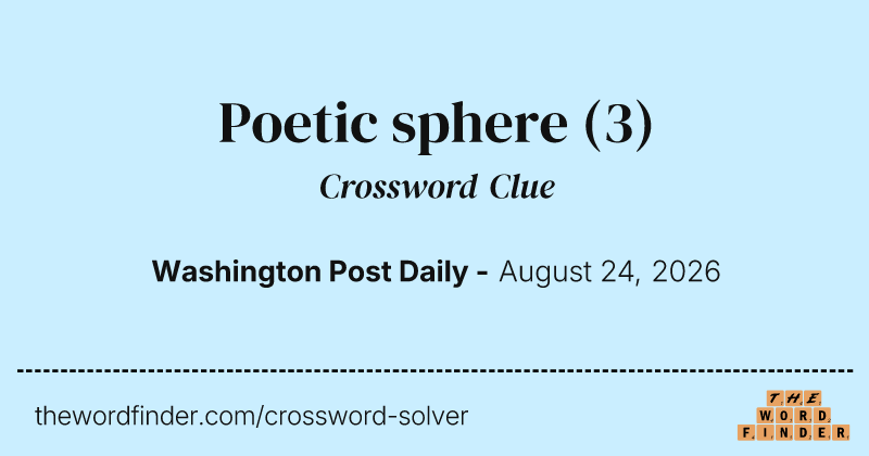 Poetic sphere crossword clue image