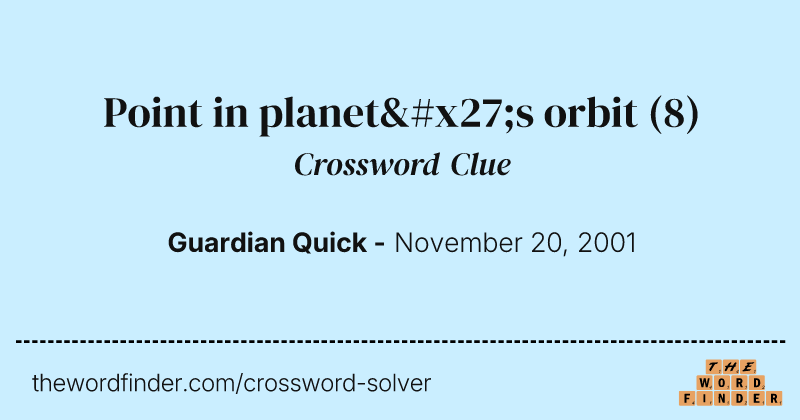 Point in planet's orbit crossword clue image