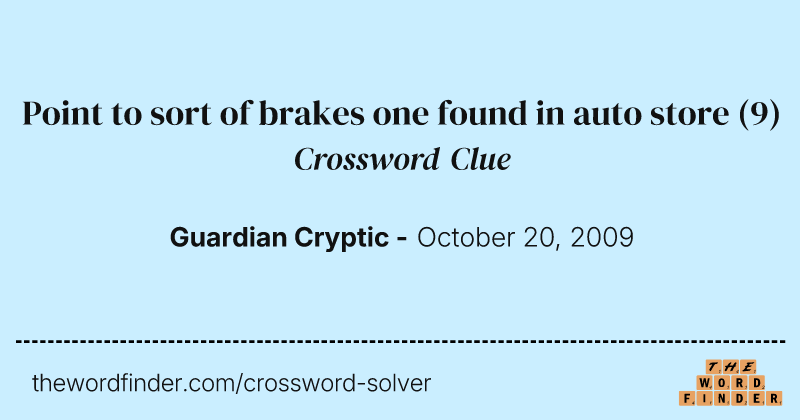 Point to sort of brakes one found in auto store crossword clue image