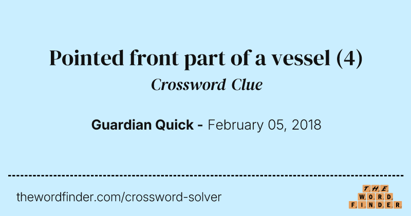Pointed front part of a vessel crossword clue image