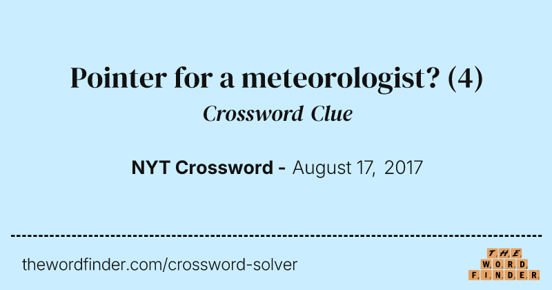 Pointer for a meteorologist? crossword clue image