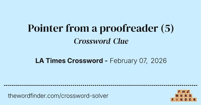 Pointer from a proofreader crossword clue image