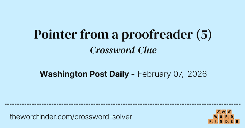 Pointer from a proofreader crossword clue image