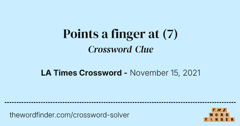Points a finger at crossword clue image