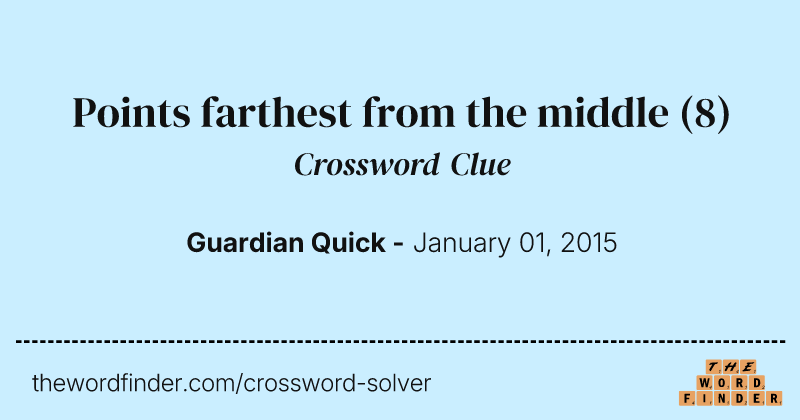 Points farthest from the middle crossword clue image