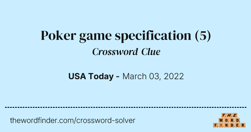 Poker game specification crossword clue image