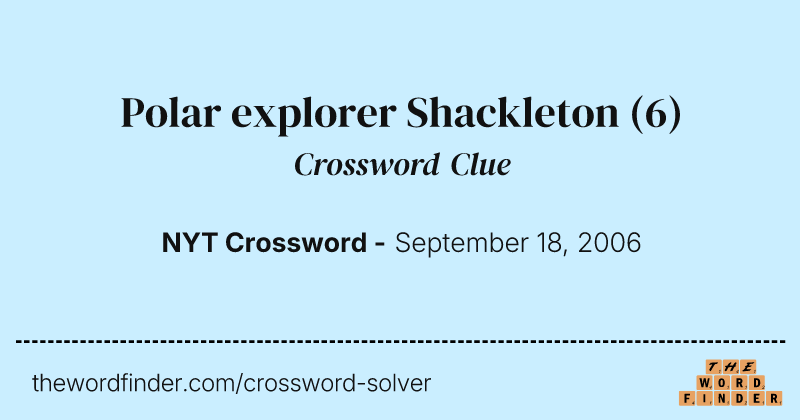 Polar explorer Shackleton crossword clue image