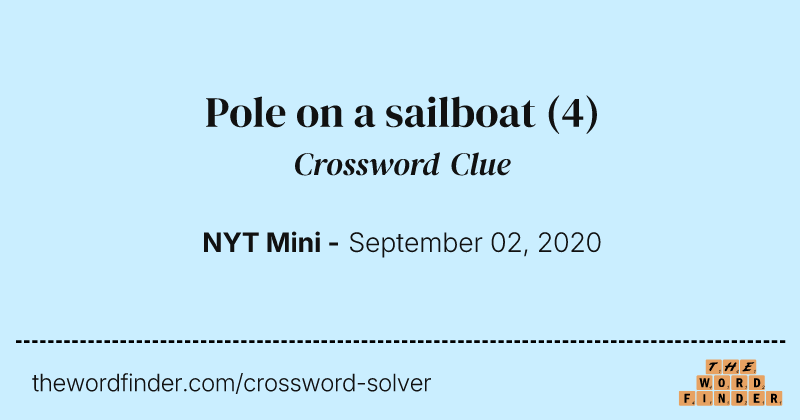 Pole on a sailboat crossword clue image